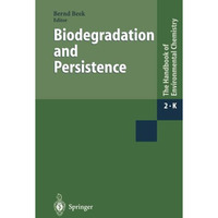 Biodegradation and Persistence [Paperback]