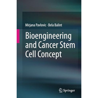 Bioengineering and Cancer Stem Cell Concept [Paperback]