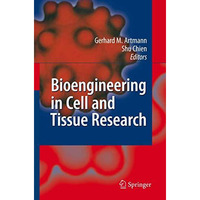 Bioengineering in Cell and Tissue Research [Hardcover]