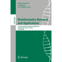 Bioinformatics Research and Applications: 11th International Symposium, ISBRA 20 [Paperback]