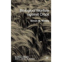 Biological Warfare Against Crops [Hardcover]