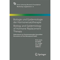 Biologie und Epidemiologie der Hormonersatztherapie - Biology and Epidemiology o [Paperback]