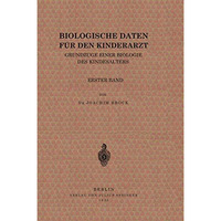 Biologische Daten f?r den Kinderarzt: Grundz?ge Einer Biologie des Kindesalters  [Paperback]