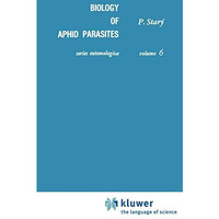 Biology of Aphid Parasites (Hymenoptera: Aphidiidae) with Respect to Integrated  [Hardcover]