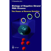 Biology of Negative Strand RNA Viruses: The Power of Reverse Genetics [Hardcover]