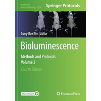 Bioluminescence: Methods and Protocols, Volume 2 [Paperback]