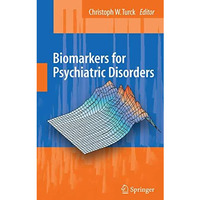 Biomarkers for Psychiatric Disorders [Hardcover]