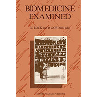 Biomedicine Examined [Paperback]