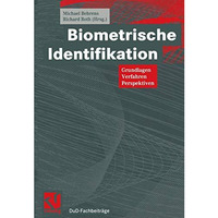 Biometrische Identifikation: Grundlagen, Verfahren, Perspektiven [Paperback]