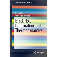 Black Hole Information and Thermodynamics [Paperback]