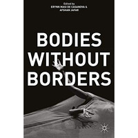 Bodies Without Borders [Hardcover]