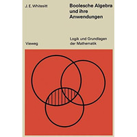 Boolesche Algebra und ihre Anwendungen [Paperback]