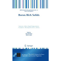 Boron Rich Solids: Sensors, Ultra High Temperature Ceramics, Thermoelectrics, Ar [Hardcover]