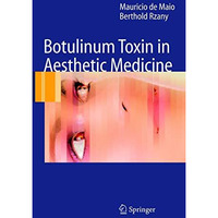 Botulinum Toxin in Aesthetic Medicine [Hardcover]