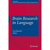 Brain Research in Language [Hardcover]