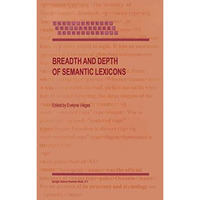 Breadth and Depth of Semantic Lexicons [Hardcover]