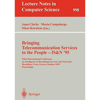 Bringing Telecommunication Services to the People - IS&N '95: Third Internat [Paperback]