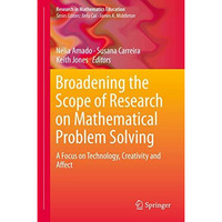 Broadening the Scope of Research on Mathematical Problem Solving: A Focus on Tec [Hardcover]