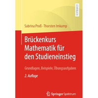 Br?ckenkurs Mathematik f?r den Studieneinstieg: Grundlagen, Beispiele, ?bungsauf [Paperback]