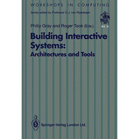 Building Interactive Systems: Architectures and Tools [Paperback]