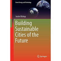 Building Sustainable Cities of the Future [Hardcover]