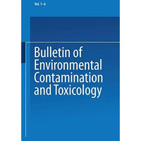 Bulletin of Environmental Contamination and Toxicology [Paperback]