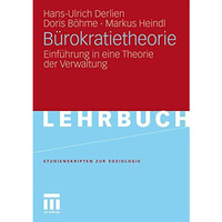 B?rokratietheorie: Einf?hrung in eine Theorie der Verwaltung [Paperback]