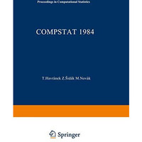 COMPSTAT 1984: Proceedings in Computational Statistics [Paperback]