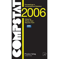 COMPSTAT 2006 - Proceedings in Computational Statistics: 17th Symposium Held in  [Mixed media product]