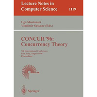 CONCUR '96: Concurrency Theory: 7th International Conference, Pisa, Italy, Augus [Paperback]