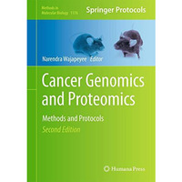 Cancer Genomics and Proteomics: Methods and Protocols [Hardcover]