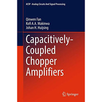 Capacitively-Coupled Chopper Amplifiers [Hardcover]