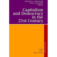 Capitalism and Democracy in the 21st Century: Proceedings of the International J [Hardcover]