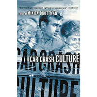 Car Crash Culture [Paperback]