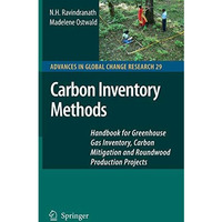 Carbon Inventory Methods: Handbook for Greenhouse Gas Inventory, Carbon Mitigati [Hardcover]