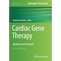 Cardiac Gene Therapy: Methods and Protocols [Paperback]