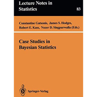 Case Studies in Bayesian Statistics [Paperback]