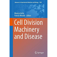 Cell Division Machinery and Disease [Hardcover]