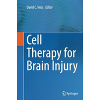 Cell Therapy for Brain Injury [Paperback]