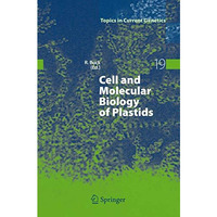 Cell and Molecular Biology of Plastids [Paperback]