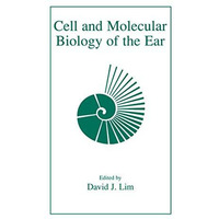 Cell and Molecular Biology of the Ear [Hardcover]