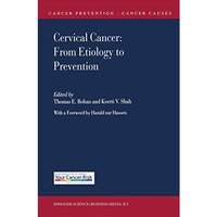 Cervical Cancer: From Etiology to Prevention [Paperback]