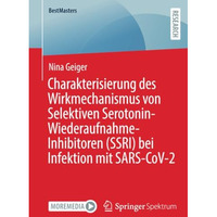 Charakterisierung des Wirkmechanismus von Selektiven Serotonin-Wiederaufnahme-In [Paperback]