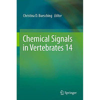 Chemical Signals in Vertebrates 14 [Paperback]