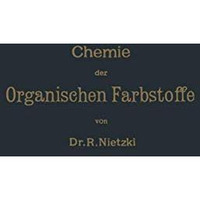 Chemie der Organischen Farbstoffe [Paperback]