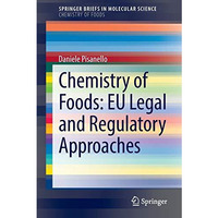 Chemistry of Foods: EU Legal and Regulatory Approaches [Paperback]