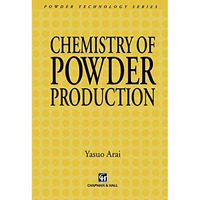 Chemistry of Powder Production [Hardcover]