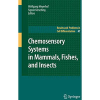 Chemosensory Systems in Mammals, Fishes, and Insects [Paperback]