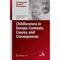 Childlessness in Europe: Contexts, Causes, and Consequences [Hardcover]