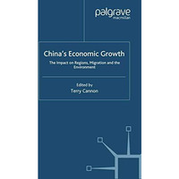 Chinas Economic Growth: The Impact on Regions, Migration and the Environment [Hardcover]